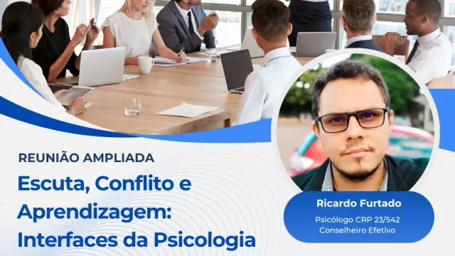 Roda de Conversa – Escuta, Conflito e Aprendizagem: Interfaces da Psicologia na Escola